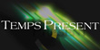 Visitez le site officiel de Temps présent.